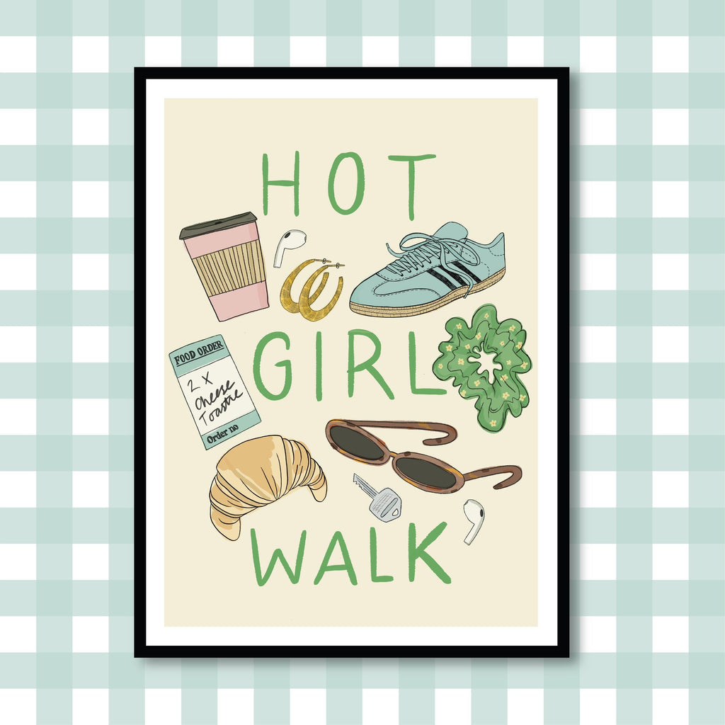 Hot Girl Walk Print