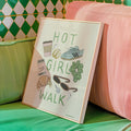 Hot Girl Walk Print